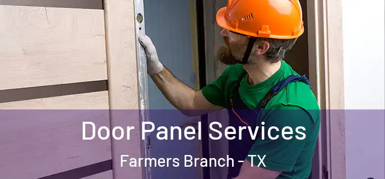 Door Panel Services Farmers Branch - TX