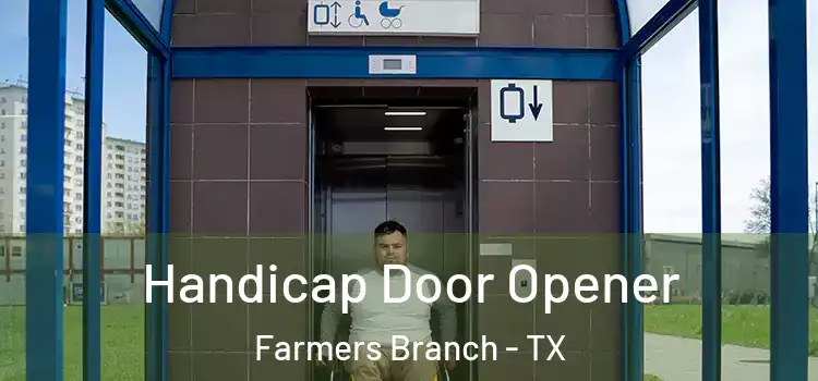  Handicap Door Opener Farmers Branch - TX