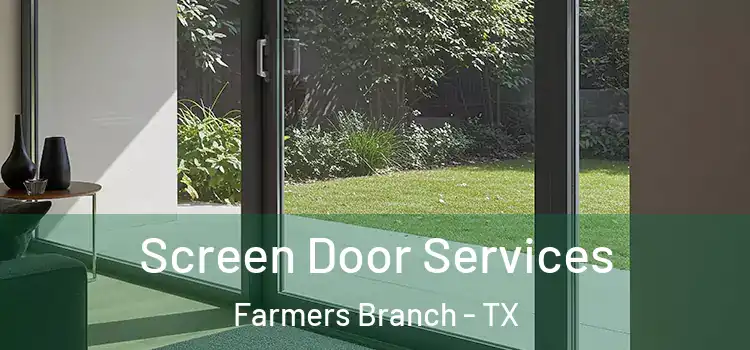  Screen Door Services Farmers Branch - TX