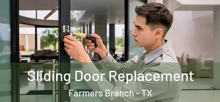  Sliding Door Replacement Farmers Branch - TX