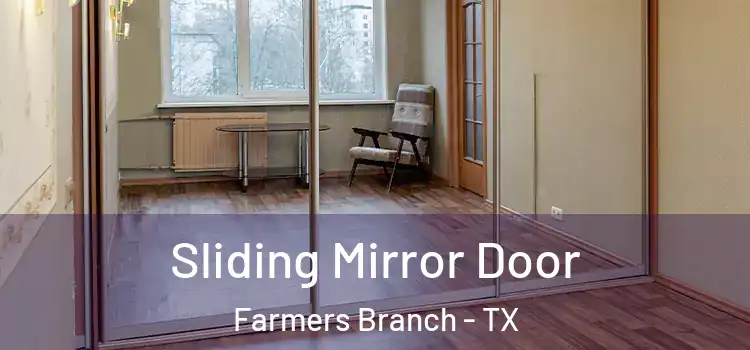  Sliding Mirror Door Farmers Branch - TX